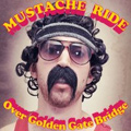 UD - Mustache Ride Over Golden Gate Bridge