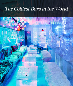 The Coldest Bars in the World