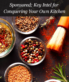 Sponsored: Key Intel for Conquering Your Own Kitchen
