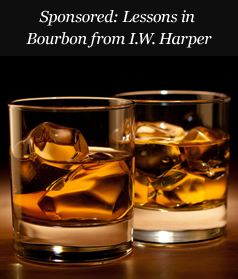 Sponsored: Lessons in Bourbon from I.W. Harper