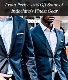 From Perks: 10% Off Some of Indochino's Finest Gear