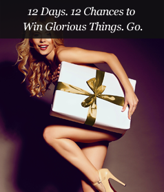 12 Days. 12 Chances to Win Glorious Things. Go.