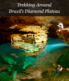 Trekking Around Brazil’s Diamond Plateau