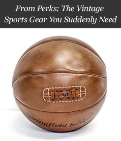 From Perks: The Vintage Sports Gear You Suddenly Need