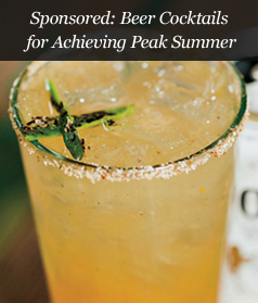 Sponsored: Beer Cocktails for Achieving Peak Summer
