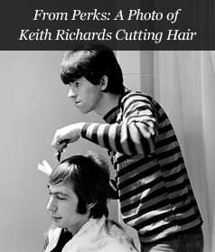 From Perks: A Photo of Keith Richards Cutting Hair