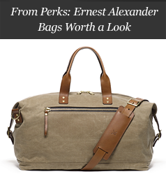 From Perks: Ernest Alexander Bags Worth a Look