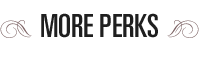 More Perks