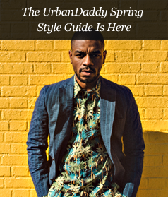 The UrbanDaddy Spring Style Guide Is Here