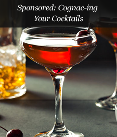 Sponsored: Cognac-ing Your Cocktails