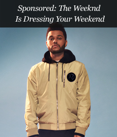 Sponsored: The Weeknd Is Dressing Your Weekend