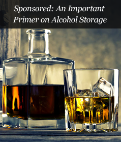 Sponsored: An Important Primer on Alcohol Storage