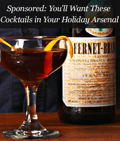 Sponsored: You'll Want These Cocktails in Your Holiday Arsenal