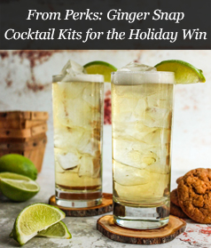 From Perks: Ginger Snap Cocktail Kits for the Holiday Win