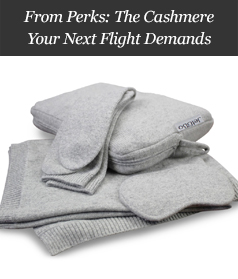 From Perks: The Cashmere Your Next Flight Demands