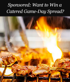 Sponsored: Want to Win a Catered Game-Day Spread?