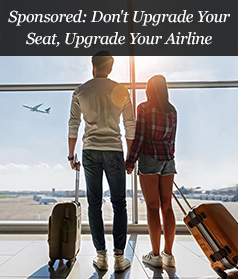 Sponsored: Don't Upgrade Your Seat, Upgrade Your Airline