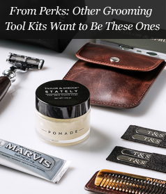 From Perks: Other Grooming Tool Kits Want to Be These Ones