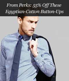 From Perks: 55% Off These Egyptian-Cotton Button-Ups