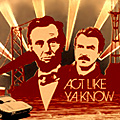 The Lincoln/Selleck "Act Like Ya Know" Poster